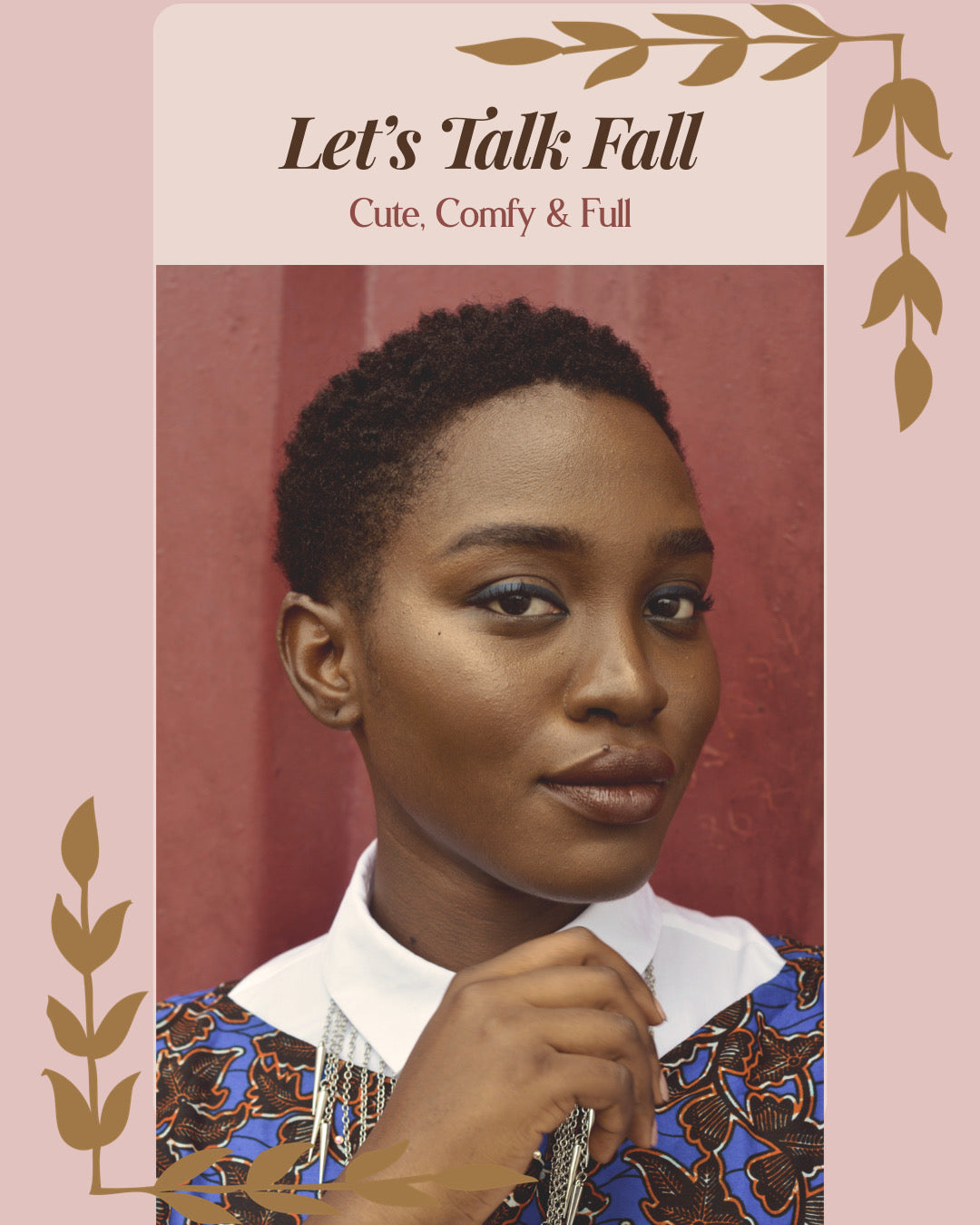 Let’s Talk Fall: Cute, Comfy & Full